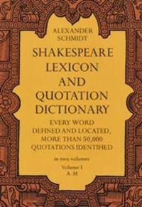 Shakespeare Lexicon and Quotation Dictionary