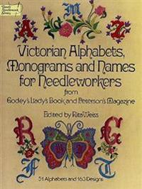 Victorian Alphabets, Monograms, and Names for Needleworkers