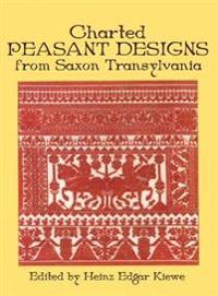 Charted Peasant Designs from Saxon Transylvania