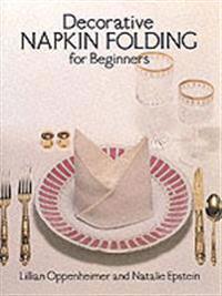 Decorative Napkin Folding for Beginners