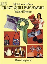 Quick-And-Easy Crazy Quilt Patchwork