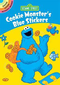Sesame Street Cookie Monster's Blue Stickers [With Sticker(s)]
