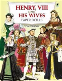 Henry the Eighth and His Wives Paper Dolls
