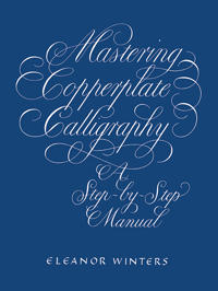 Mastering Copperplate Calligraphy