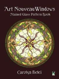 Art Nouveau Windows: Stained Glass Pattern Book