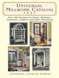 Universal Millwork Catalog, 1927
