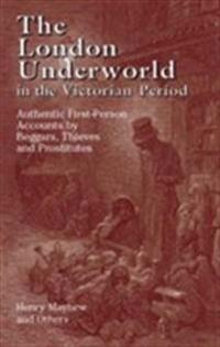 The London Underworld In The Victorian Period