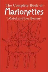 The Complete Book Of Marionettes