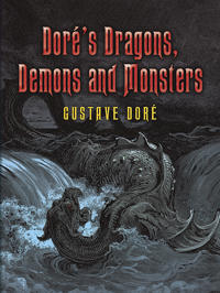 Dore's Dragons, Demons And Monsters