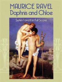 Daphnis And Chloe Suites I And II in Full Score