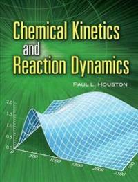 Chemical Kinetics and Reaction Dynamics