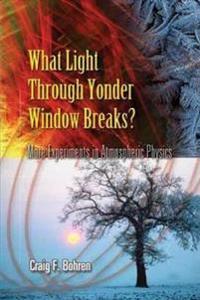 What Light Through Yonder Window Breaks?