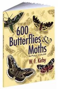 600 Butterflies and Moths in Full Color