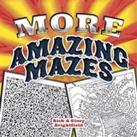 More Amazing Mazes