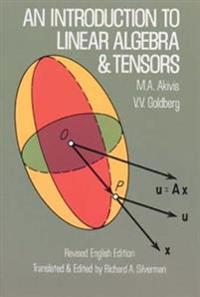 An Introduction to Linear Algebra and Tensors