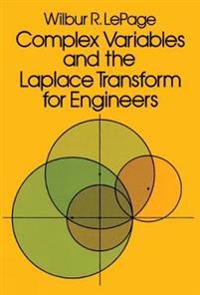 Complex Variables and the Laplace Transform for Engineers