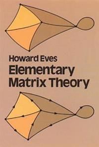 Elementary Matrix Theory
