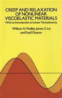 Creep and Relaxation of Nonlinear Viscoelastic Materials