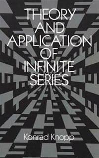 Theory and Application of Infinite Series