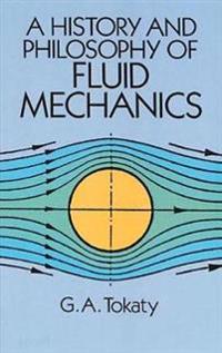 A History and Philosophy of Fluid Mechanics