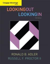 Cengage Advantage Books: Looking Out, Looking In