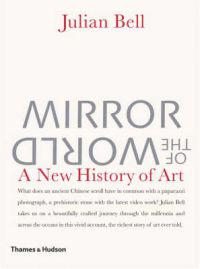 Mirror of the World: A New History of Art