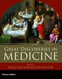 The Great Discoveries in Medicine