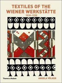 Textiles of the Wiener Werkstatte 1910-1932