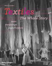 Textiles: The Whole Story