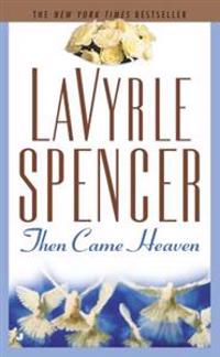 Then Came Heaven