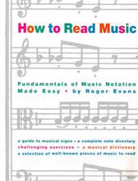 How to Read Music: The Fundamentals of Music Notation Made Easy