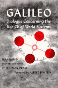 Dialogue Concerning the Two Chief World Systems, Ptolemaic and Copernican