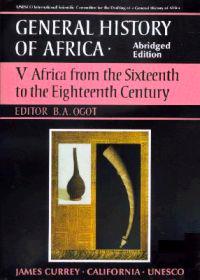 UNESCO General History of Africa, Vol. V, Abridged Edition: Africa from the Sixteenth to the Eighteenth Century