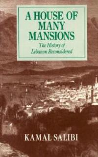 House of Many Mansions: History of Lebanon Reconsidered