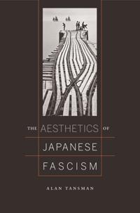The Aesthetics of Japanese Fascism