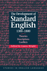 The Development of Standard English, 1300-1800