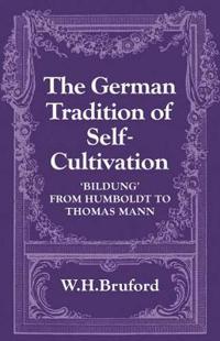 The German Tradition of Self-Cultivation