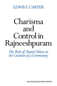 Charisma and Control in Rajneeshpuram