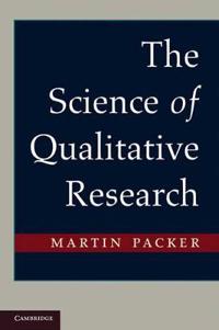 The Science of Qualitative Research