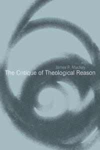 The Critique of Theological Reason