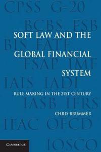 Soft Law and the Global Financial System