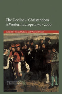 The Decline of Christendom in Western Europe, 1750-2000