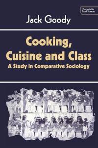 Cooking, Cuisine & Class