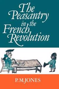 The Peasantry in the French Revolution