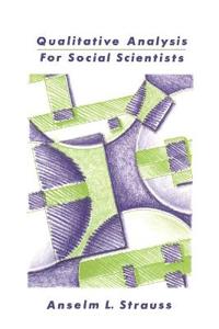 Qualitative Analysis for Social Scientists