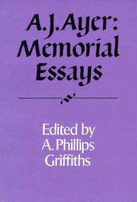 A. J. Ayer: Memorial Essays