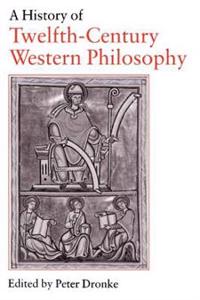 A History of Twelfth-century Western Philosophy