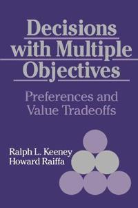 Decisions With Multiple Objectives