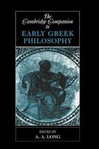 The Cambridge Companion to Early Greek Philosophy