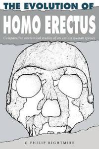 The Evolution of Homo Erectus
